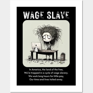 Wage Slave - And so can you! v4 Posters and Art